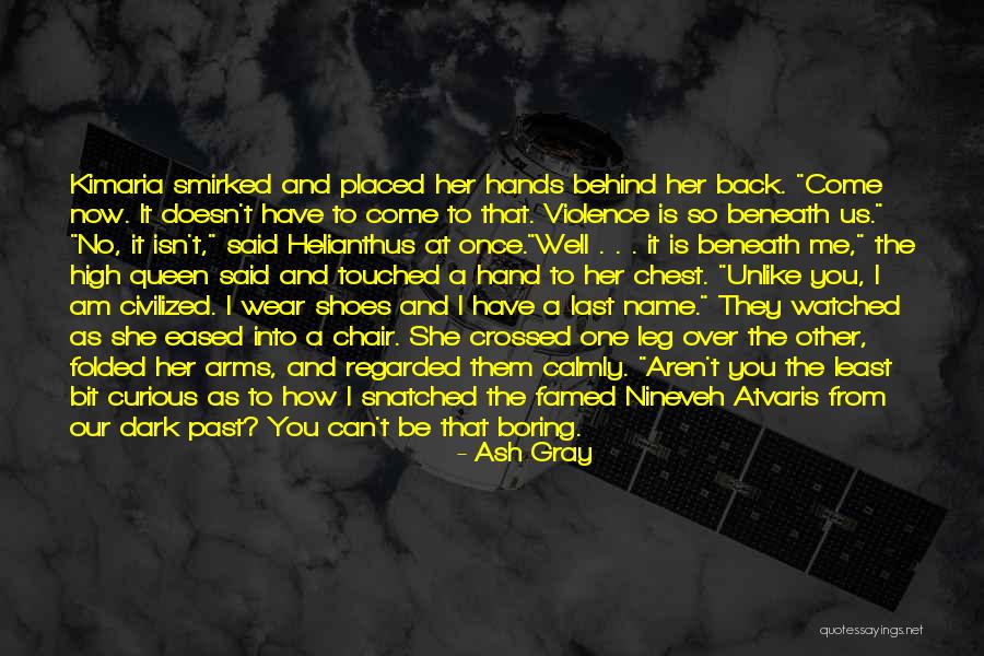 Can't Be Touched Quotes By Ash Gray Can't Be Touched Quotes By Ash Gray