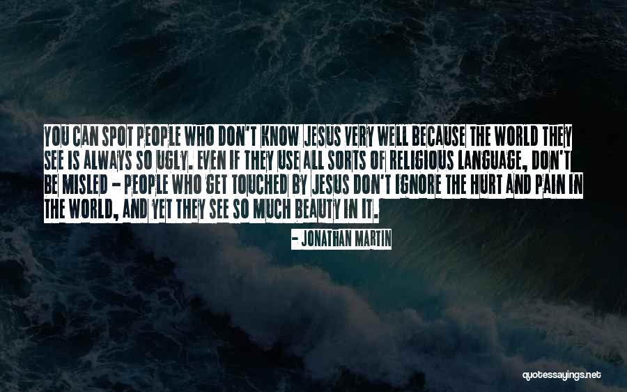 Can't Be Touched Quotes By Jonathan Martin Can't Be Touched Quotes By Jonathan Martin