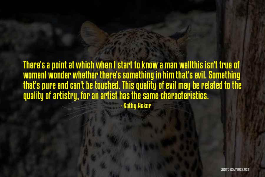 Can't Be Touched Quotes By Kathy Acker Can't Be Touched Quotes By Kathy Acker