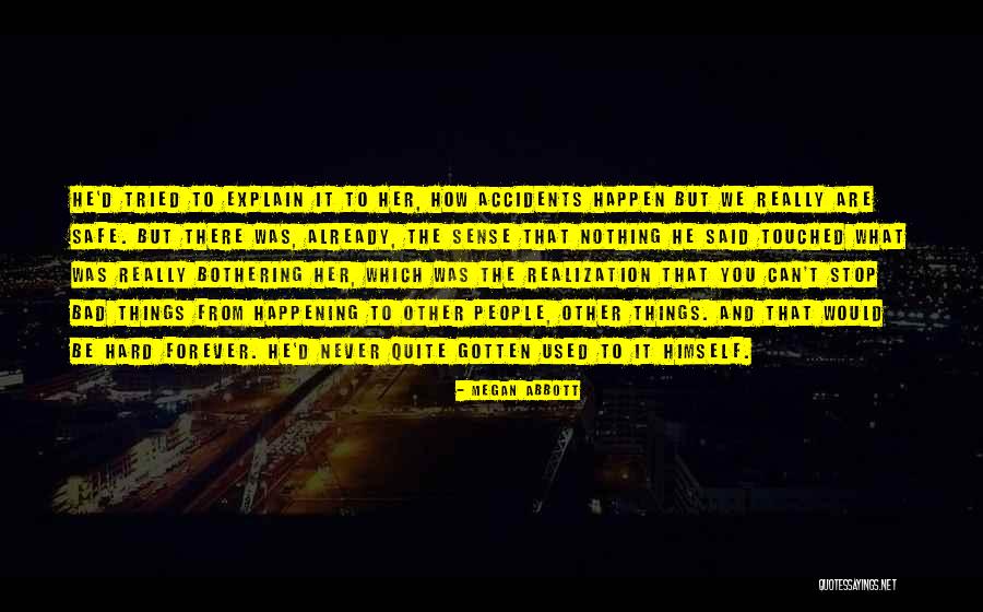 Can't Be Touched Quotes By Megan Abbott Can't Be Touched Quotes By Megan Abbott