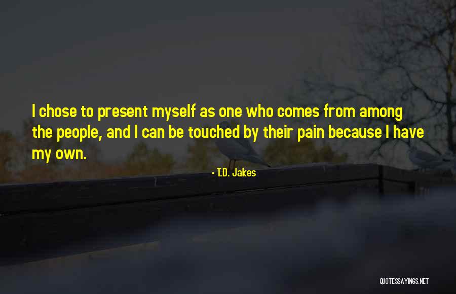 Can't Be Touched Quotes By T.D. Jakes Can't Be Touched Quotes By T.D. Jakes