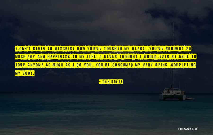 Can't Be Touched Quotes By Trin Denise Can't Be Touched Quotes By Trin Denise