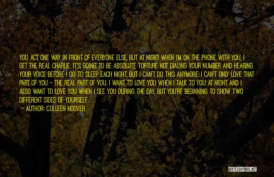 Can't Be With The One You Love Quotes By Colleen Hoover