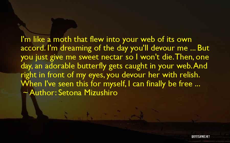 Can't Be With The One You Love Quotes By Setona Mizushiro