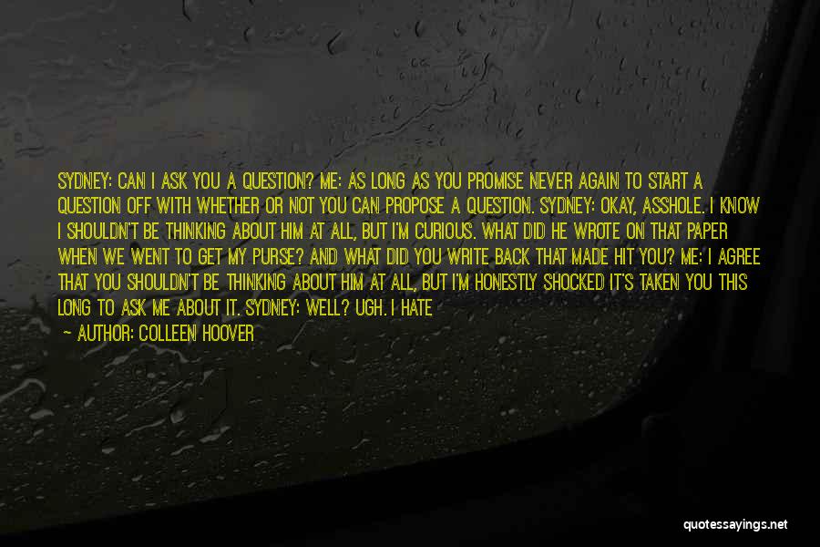 Can't Be With You Tonight Quotes By Colleen Hoover