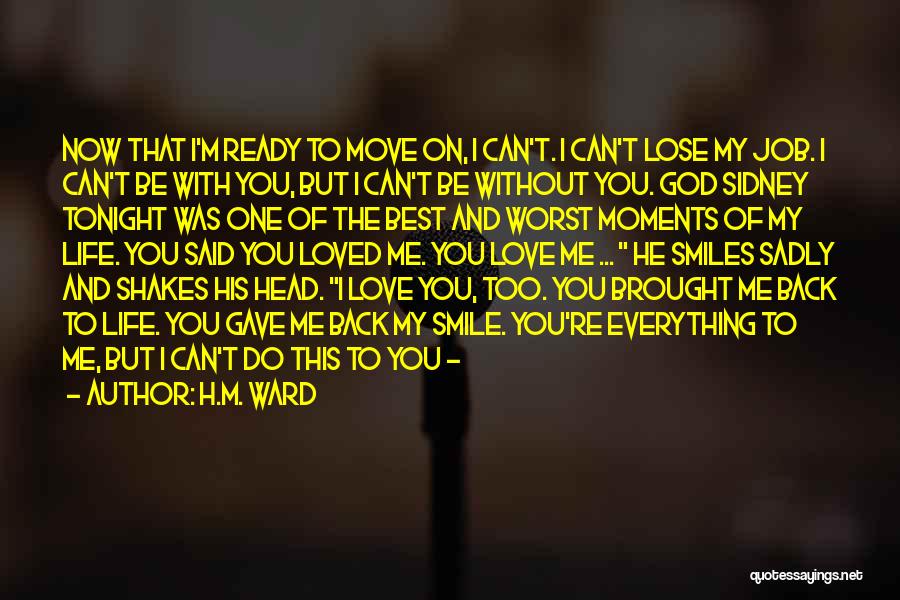 Can't Be With You Tonight Quotes By H.M. Ward