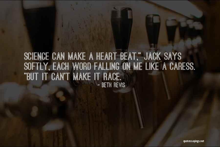 Can't Beat Me Quotes By Beth Revis Can't Beat Me Quotes By Beth Revis
