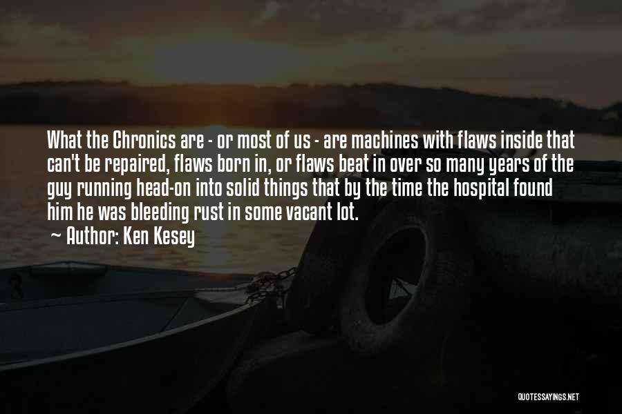 Can't Beat Us Quotes By Ken Kesey