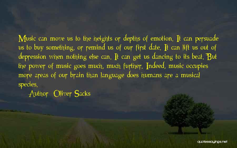 Can't Beat Us Quotes By Oliver Sacks