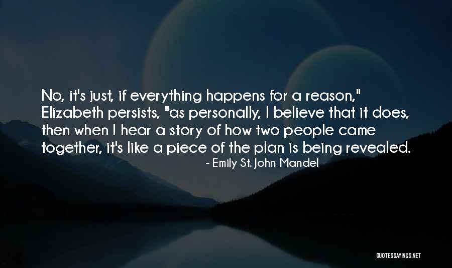 Can't Believe Everything You Hear Quotes By Emily St. John Mandel