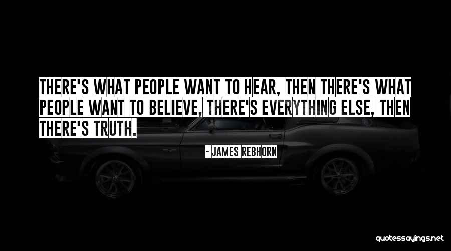 Can't Believe Everything You Hear Quotes By James Rebhorn