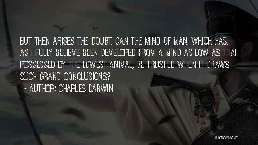 Can't Believe I Trusted You Quotes By Charles Darwin