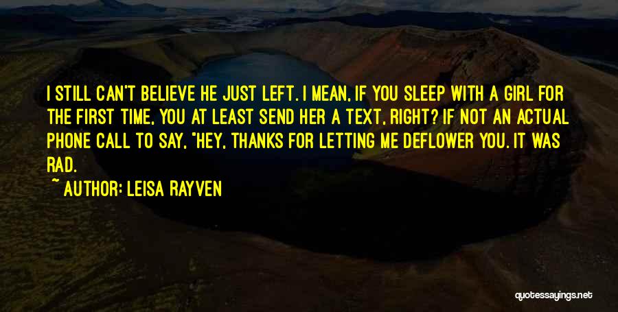 Can't Believe You Left Me Quotes By Leisa Rayven