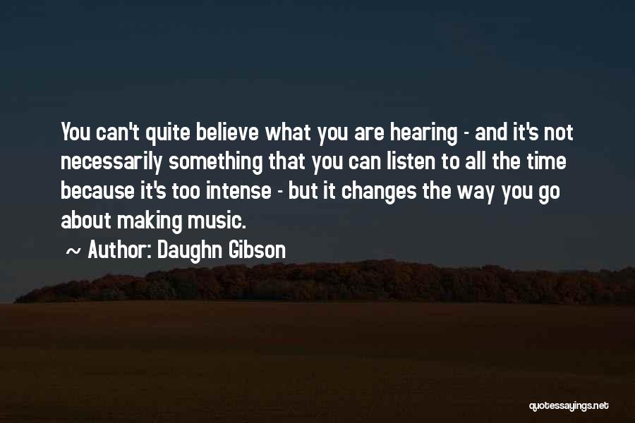 Can't Believe You Quotes By Daughn Gibson