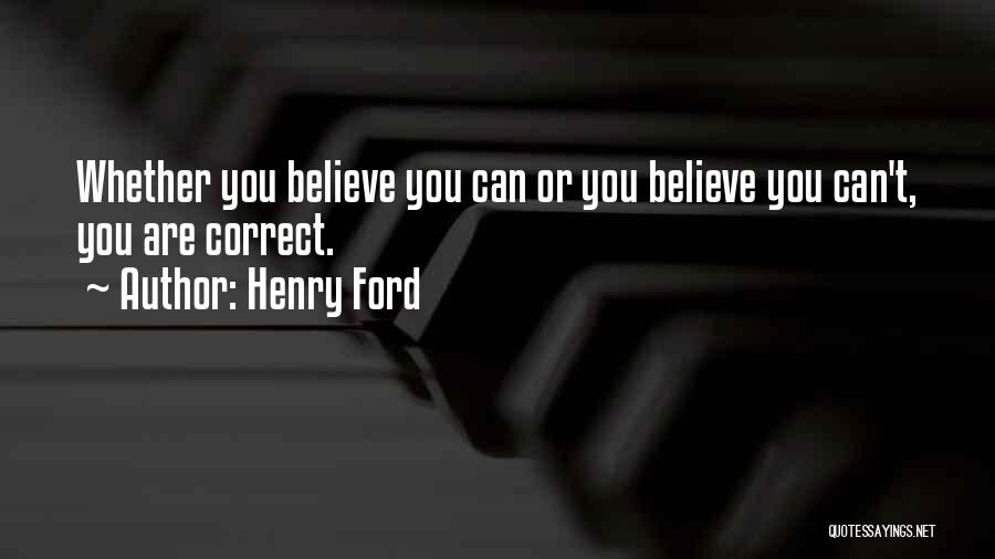 Can't Believe You Quotes By Henry Ford