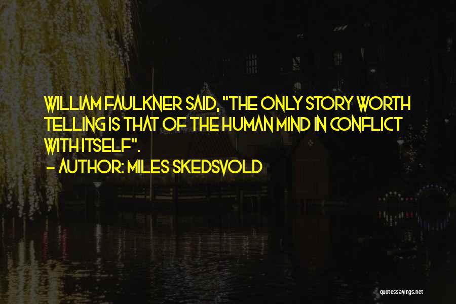 Cant Brawl In Front Of Ladies Quotes By Miles Skedsvold