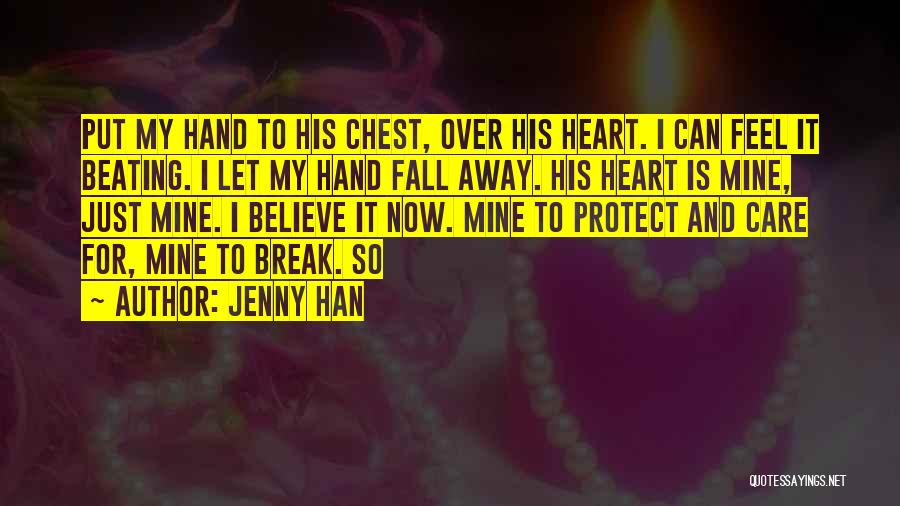 Can't Break My Heart Quotes By Jenny Han