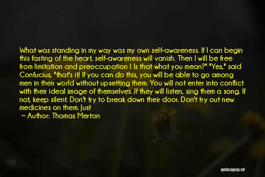 Can't Break My Heart Quotes By Thomas Merton