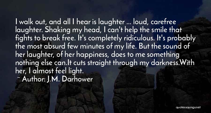 Can't Break My Smile Quotes By J.M. Darhower