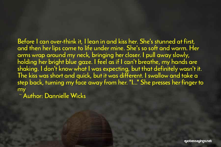 Can't Breathe Quotes By Dannielle Wicks