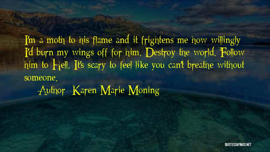 Can't Breathe Quotes By Karen Marie Moning