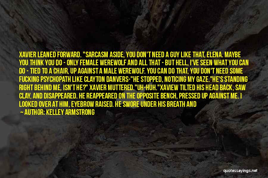 Can't Bring Me Down Quotes By Kelley Armstrong