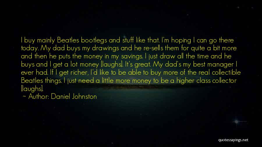 Can't Buy Class Quotes By Daniel Johnston