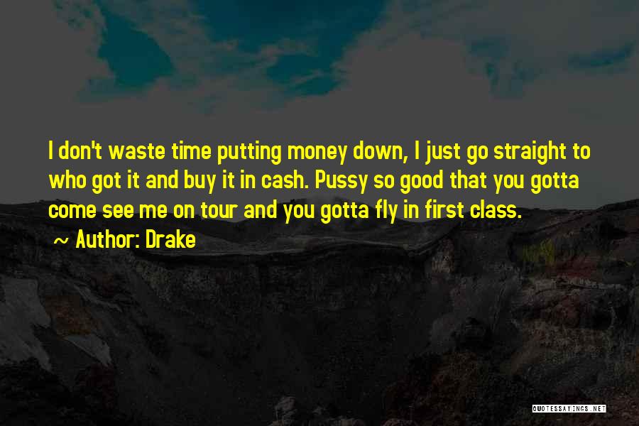 Can't Buy Class Quotes By Drake