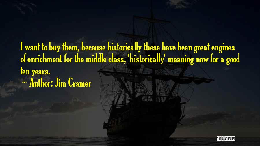 Can't Buy Class Quotes By Jim Cramer