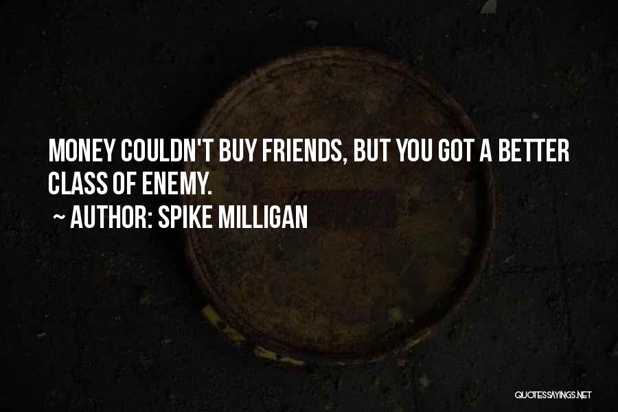 Can't Buy Class Quotes By Spike Milligan