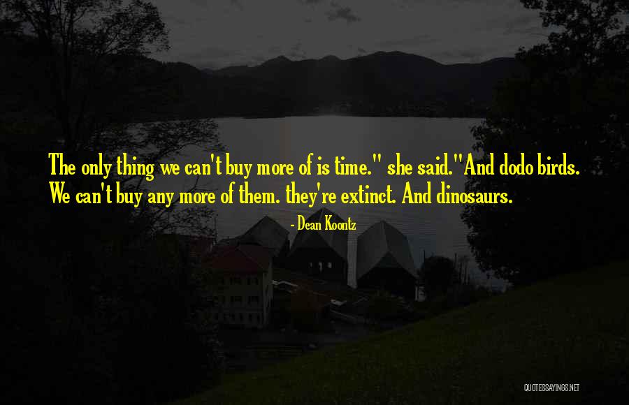 Cant Buy Time Quotes By Dean Koontz Cant Buy Time Quotes By Dean Koontz