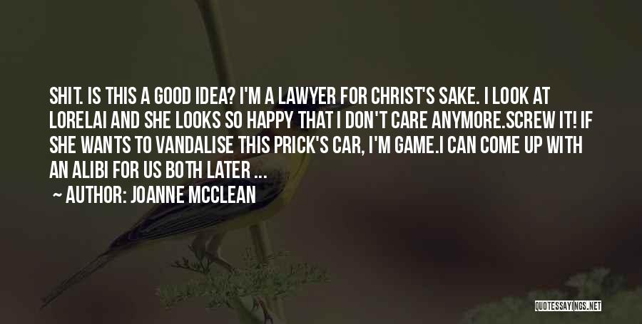 Can't Care Anymore Quotes By Joanne McClean