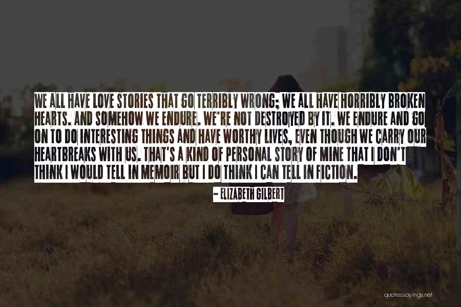 Can't Carry On Quotes By Elizabeth Gilbert Can't Carry On Quotes By Elizabeth Gilbert
