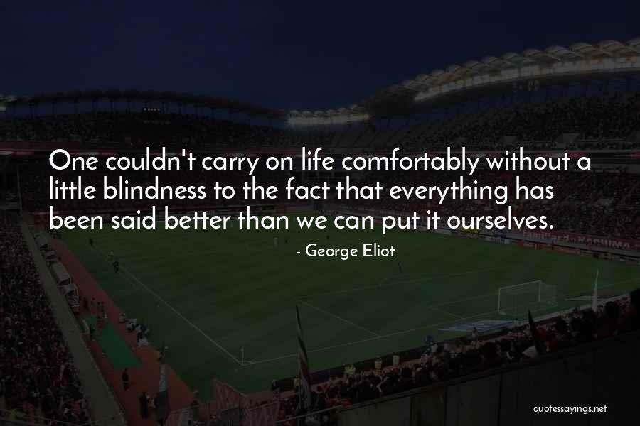 Can't Carry On Quotes By George Eliot Can't Carry On Quotes By George Eliot