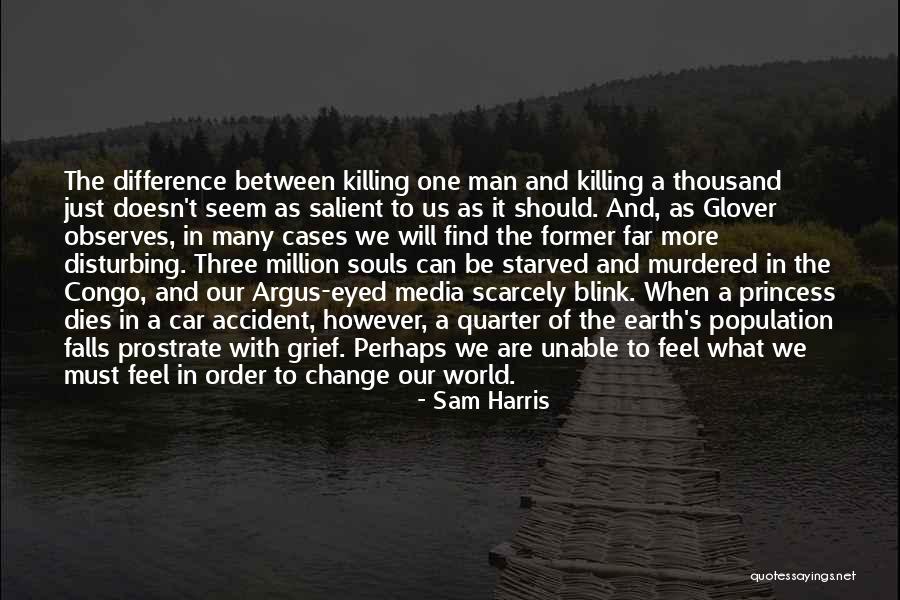 Can't Change A Man Quotes By Sam Harris Can't Change A Man Quotes By Sam Harris
