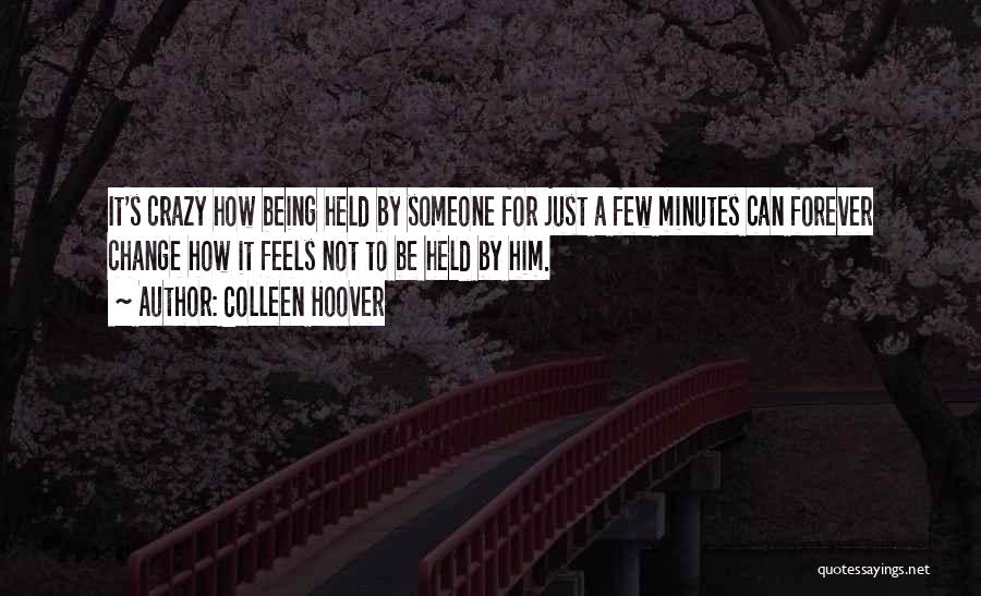 Can't Change Crazy Quotes By Colleen Hoover