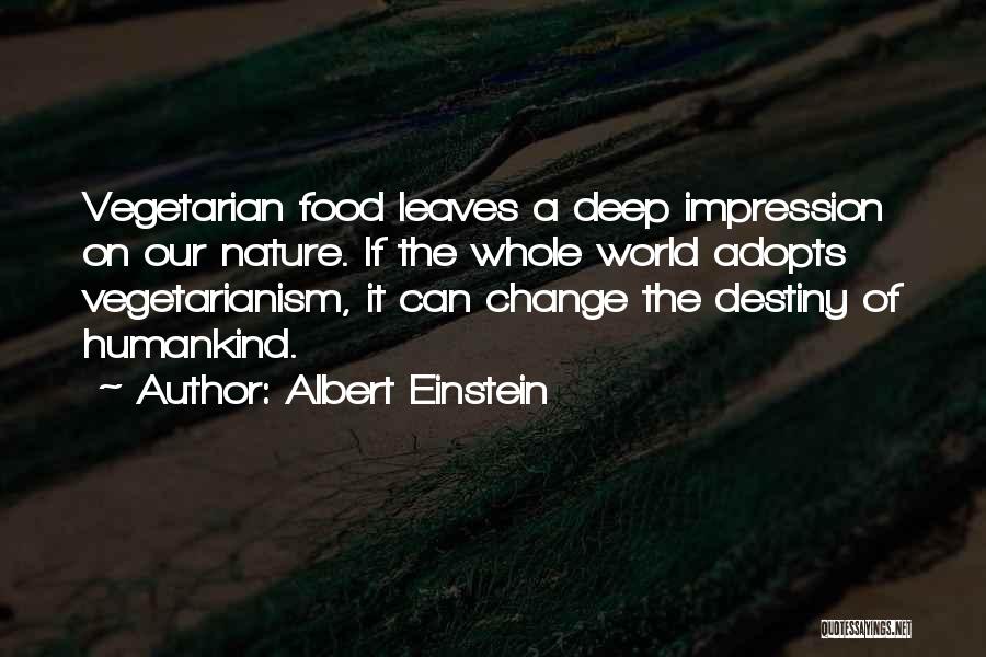 Can't Change Destiny Quotes By Albert Einstein