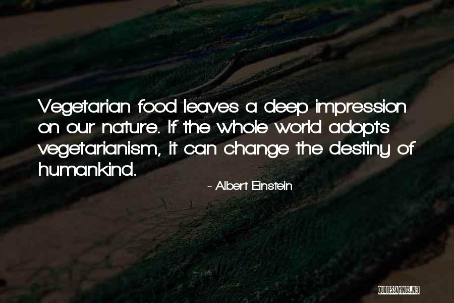 Can't Change Destiny Quotes By Albert Einstein