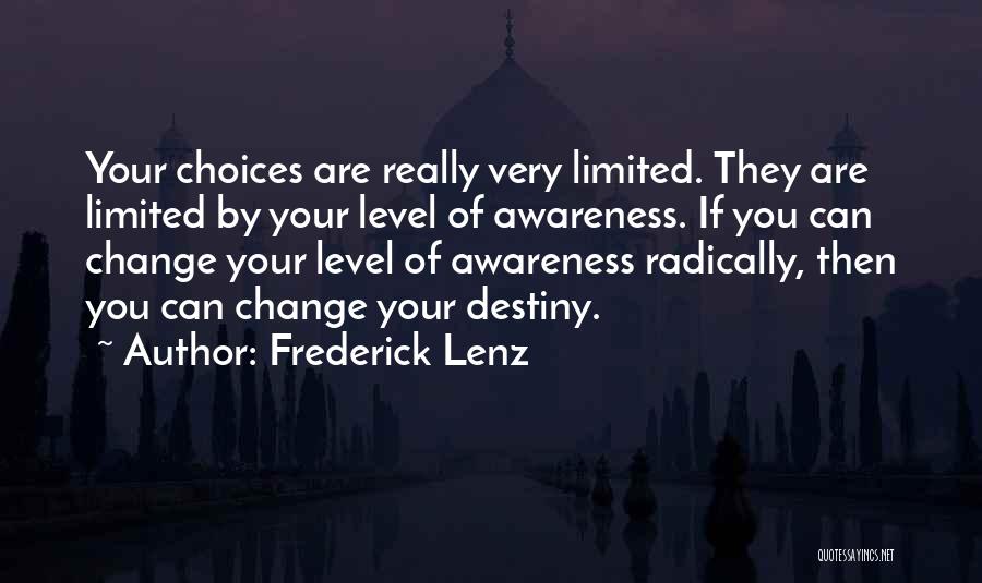 Can't Change Destiny Quotes By Frederick Lenz