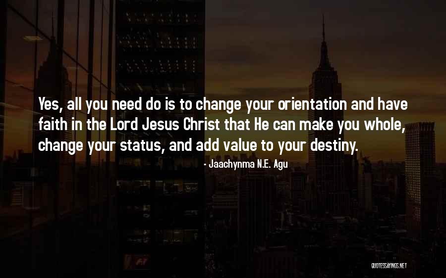 Can't Change Destiny Quotes By Jaachynma N.E. Agu