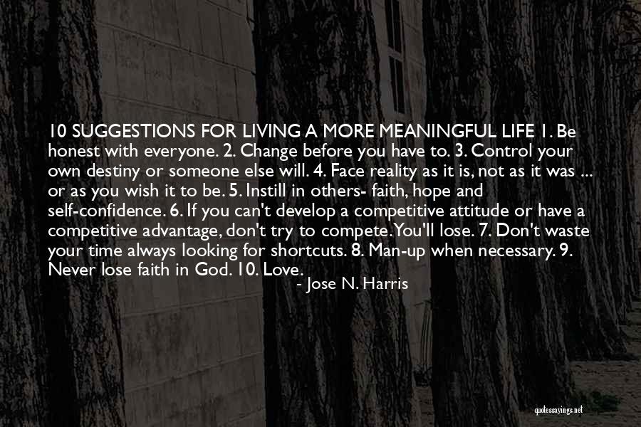 Can't Change Destiny Quotes By Jose N. Harris