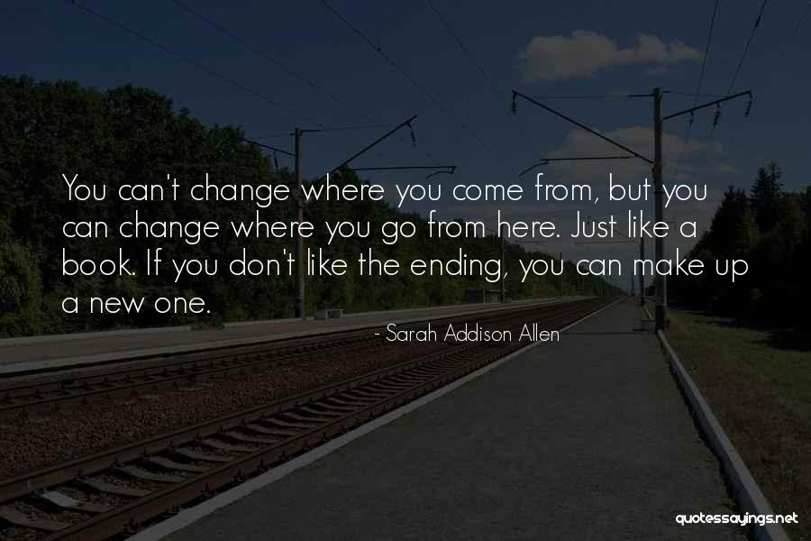 Can't Change Destiny Quotes By Sarah Addison Allen