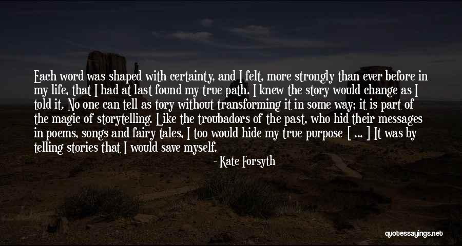 Can't Change My Past Quotes By Kate Forsyth