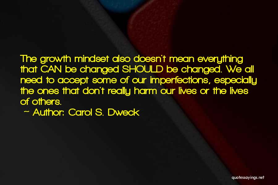 Can't Change Others Quotes By Carol S. Dweck