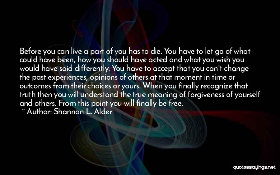 Can't Change Others Quotes By Shannon L. Alder