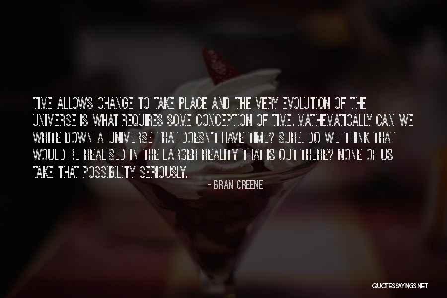 Can't Change Quotes By Brian Greene