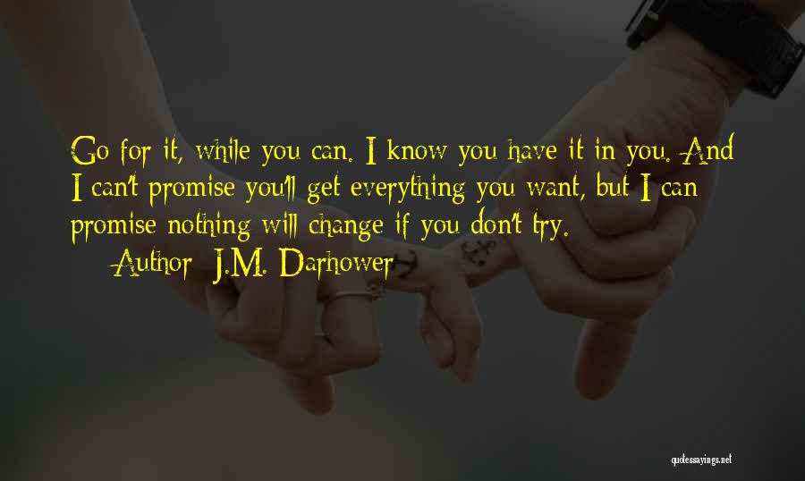Can't Change Quotes By J.M. Darhower