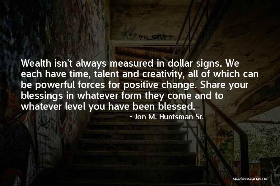 Can't Change Quotes By Jon M. Huntsman Sr.