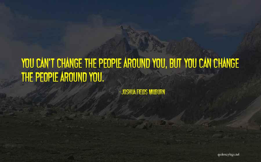 Can't Change Quotes By Joshua Fields Millburn