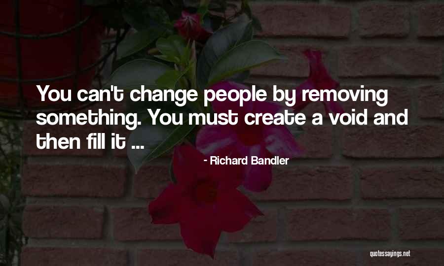 Can't Change Quotes By Richard Bandler